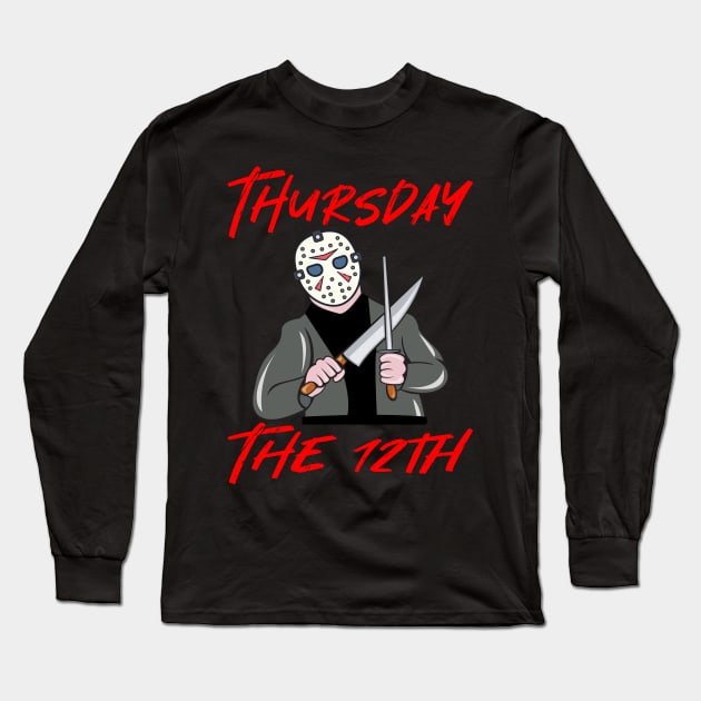 Thursday the 12th Long Sleeve T-Shirt by Blended Designs